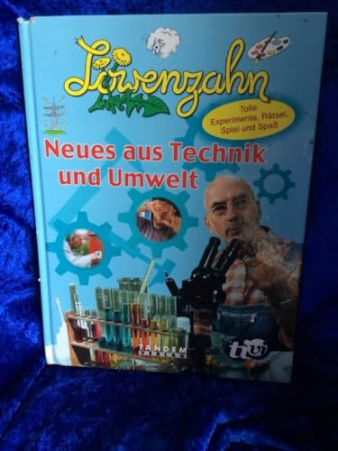 Löwenzahn, Neues aus Technik und Umwelt