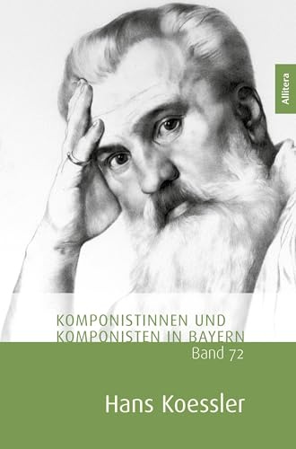 Hans Koessler (Komponistinnen und Komponisten in Bayern, herausgegeben vom Tonkünstlerverband Bayern e.V.)