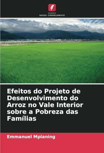 Efeitos do Projeto de Desenvolvimento do Arroz no Vale Interior sobre a Pobreza das Famílias