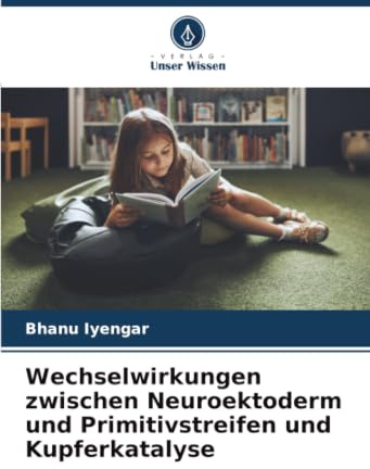 Wechselwirkungen zwischen Neuroektoderm und Primitivstreifen und Kupferkatalyse