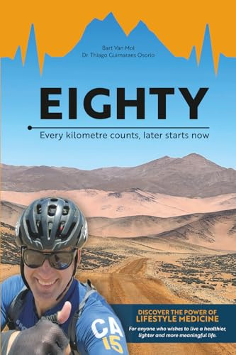 EIGHTY: Every kilometre counts, later starts now