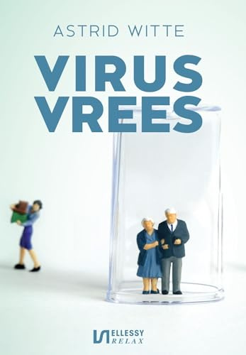 Virusvrees (Ellessy relax)