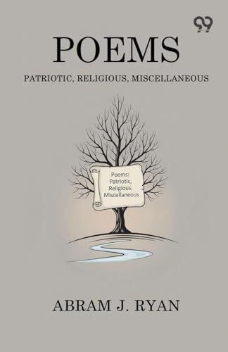 Poems Patriotic, Religious, Miscellaneous