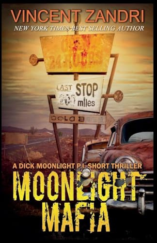 Moonlight Mafia (A Dick Moonlight Pi Series Short)