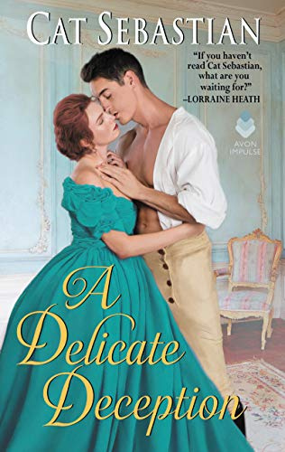 A Delicate Deception: A Heartfelt Regency Romance – Duke in Disguise Finds Forbidden Love (The Regency Impostors, 3)