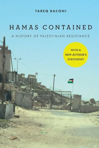 Hamas Contained: A History of Palestinian Resistance (Stanford Studies in Middle Eastern and Islamic Societies and Cultures)