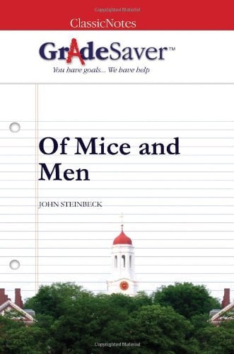 GradeSaver (TM) ClassicNotes Of Mice and Men: Study Guide