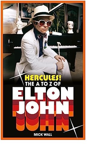 Hercules!: The A to Z of Elton John