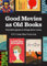 Good Movies As Old Books: 100 Collectible Postcards: Films Reimagined As Vintage Book Covers