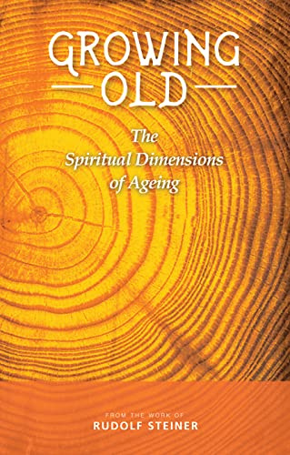 Growing Old: The Spiritual Dimensions of Ageing