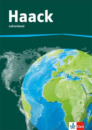 Der Haack Weltatlas. Allgemeine Ausgabe Sekundarstufe I: Handreichungen für den Unterricht Klasse 5-10