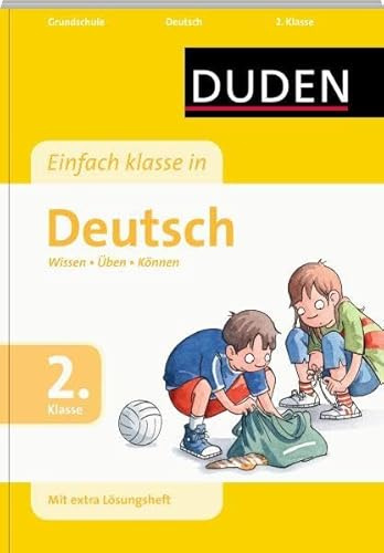 Einfach klasse in - Deutsch 2. Klasse: Wissen - Üben - Können (Duden - Einfach klasse)