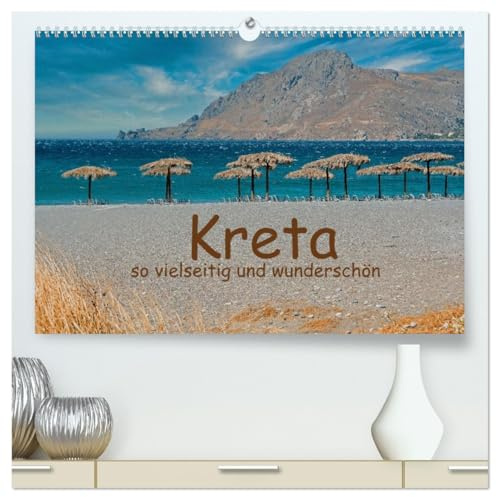 Kreta so vielseitig und wunderschön (hochwertiger Premium Wandkalender 2026 DIN A2 quer), Kunstdruck in Hochglanz: Verschiedene Ansichten der Insel Kreta (CALVENDO Orte)