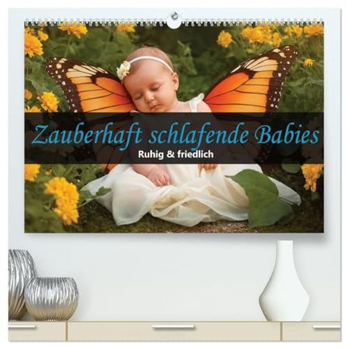 Zauberhaft schlafende Babies - Ruhig und friedlich (hochwertiger Premium Wandkalender 2026 DIN A2 quer), Kunstdruck in Hochglanz