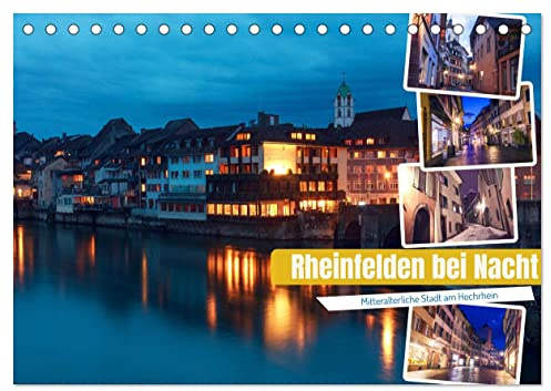 Rheinfelden bei Nacht (Tischkalender 2026 DIN A5 quer), CALVENDO Monatskalender: Romantisches Rheinfelden in der Schweiz (CALVENDO Orte)