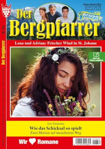 DER BERGPFARRER ORIGINALAUSGABE Nr. 659 VDZ53939 : 1 bezaubernder Heimatroman aus dem KELTER VERLAG, 64 Seiten, Erstauflage, erscheint alle 2 Wochen