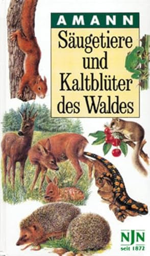 Säugetiere und Kaltblüter: Taschenbildbuch der beachtenswertesten Würmer, Schnecken, Gliederfüßler . . .
