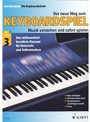Der neue Weg zum Keyboardspiel, 6 Bde., Bd.3: Musik verstehen und sofort spielen. Band 3. Keyboard.