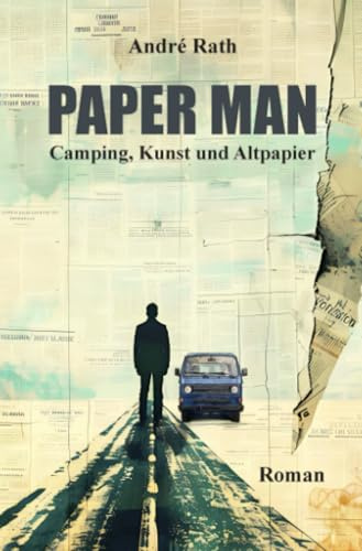 Paper Man: Camping, Kunst und Altpapier