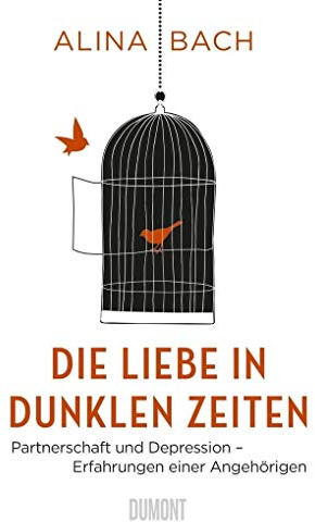 Die Liebe in dunklen Zeiten: Partnerschaft und Depression – Erfahrungen einer Angehörigen