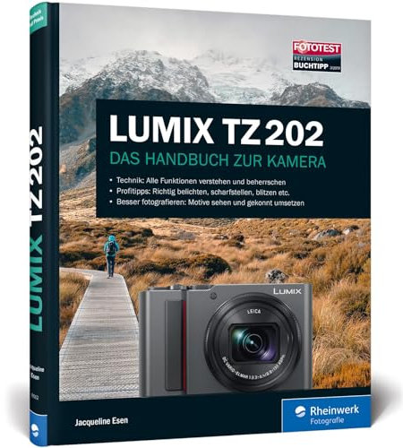 LUMIX TZ202: 100% Praxiswissen und Expertentipps zu Ihrer Kamera