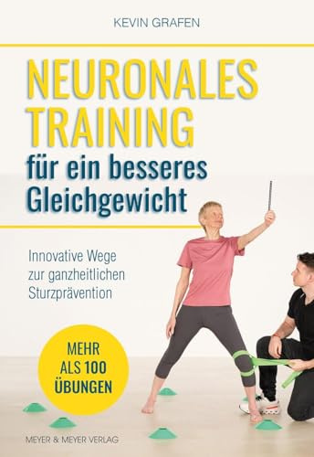 Neuronales Training für ein besseres Gleichgewicht: Innovative Wege zur ganzheitlichen Sturzprävention