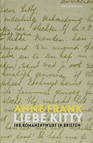 Liebe Kitty: Ihr Romanentwurf in Briefen