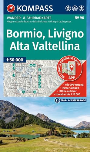 KOMPASS Wanderkarte 96 Bormio, Livigno, Alta Valtellina 1:50.000: Wander- und Fahrradkarte in einem - inklusive Offline-Verwendung in der KOMPASS-App. Wander-& Radwege. Skitouren.