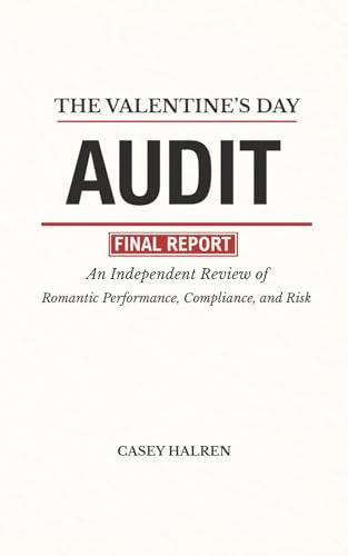 The Valentine’s Day Audit: An Independent Review of Romantic Performance, Compliance, and Risk