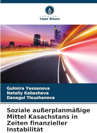 Soziale außerplanmäßige Mittel Kasachstans in Zeiten finanzieller Instabilität: DE