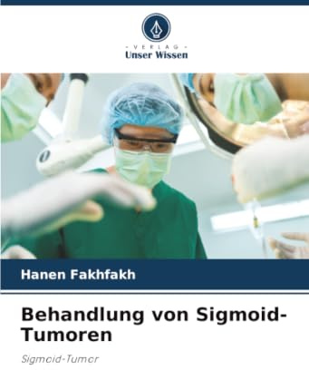 Behandlung von Sigmoid-Tumoren: Sigmoid-Tumor