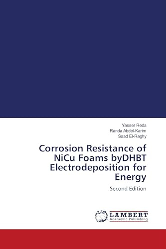 Corrosion Resistance of NiCu Foams byDHBT Electrodeposition for Energy: Second Edition