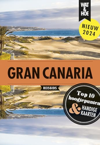 Gran Canaria (Wat & hoe reisgidsen)