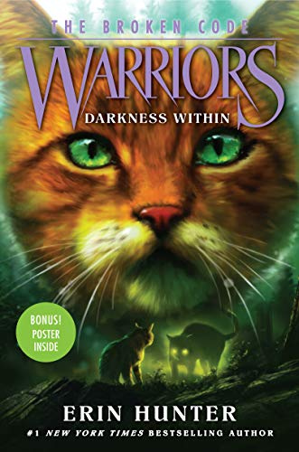 Warriors: The Broken Code #4: Darkness Within: A Bestselling Adventure About a Deputy's Quest to Uncover Truth and Face Vanished Spirits for Children (Ages 8-12)