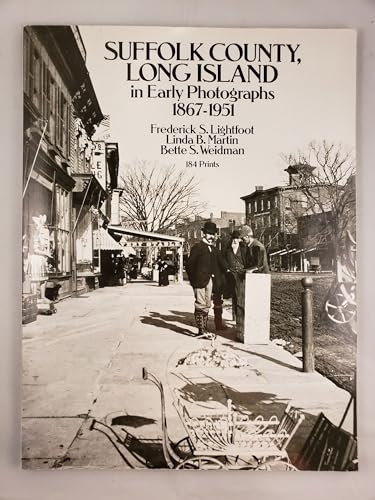 Suffolk County, Long Island, in Early Photographs, 1867-1951: 184 Prints (New York City)
