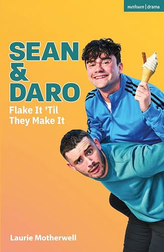Sean and Daro Flake It 'Til They Make It (Modern Plays)