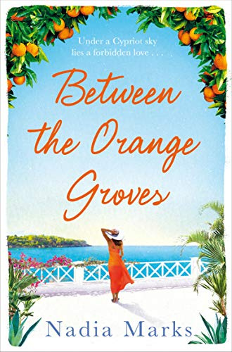 Between the Orange Groves: A Moving And Poignant Family Drama From The Bestselling Author Of Among The Lemon Trees