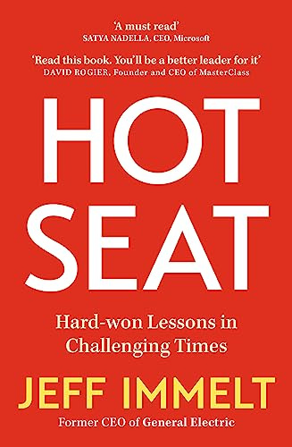 Hot Seat: Life-changing lessons from one of the world's most successful CEOs