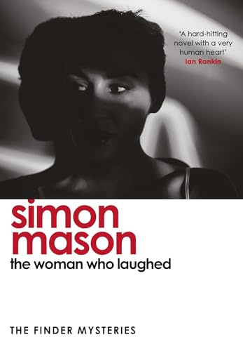 The Woman Who Laughed: a brand new installment in the critically acclaimed Finder Mysteries