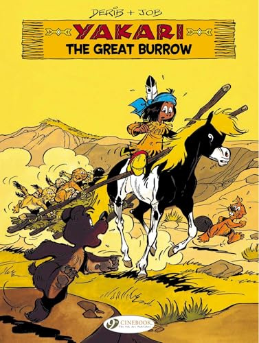 Yakari Vol.13: the Great Burrow (Yakari, 13, Band 13)