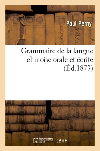 Grammaire de la langue chinoise orale et écrite