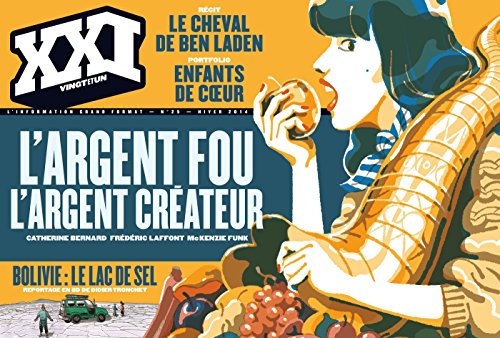 Revue xxi n 25 l'argent fou, l'argent createur