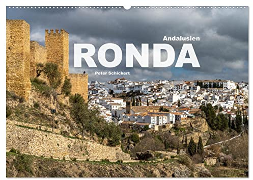 Andalusien - Ronda (Wandkalender 2026 DIN A2 quer), CALVENDO Monatskalender: Die spektakulär gelegene andalusische weiße Stadt Ronda. (CALVENDO Orte)