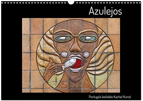 Azulejos - Portugals beliebte Kachel Kunst (Wandkalender 2026 DIN A3 quer), CALVENDO Monatskalender: Bilder aus Kacheln sind in Portugal eine beliebte Kunst (CALVENDO Kunst)