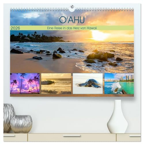O'ahu - Eine Reise in das Herz von Hawaii (hochwertiger Premium Wandkalender 2026 DIN A2 quer), Kunstdruck in Hochglanz: Bildersammlung von O'ahu, ... faszinierenden Inseln Hawaiis (CALVENDO Orte)