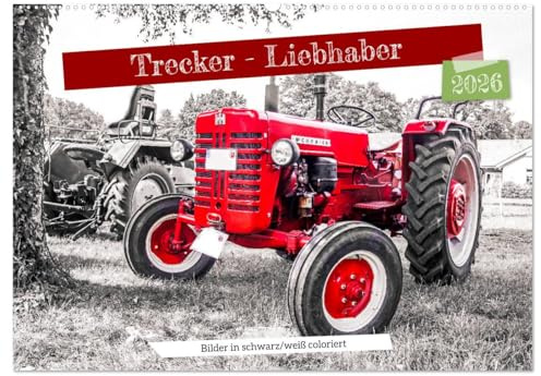 Trecker-Liebhaber (Wandkalender 2026 DIN A2 quer), CALVENDO Monatskalender: Liebevoll gepflegte Oldtimer-Traktoren schwarz-weiß coloriert (CALVENDO Technologie)