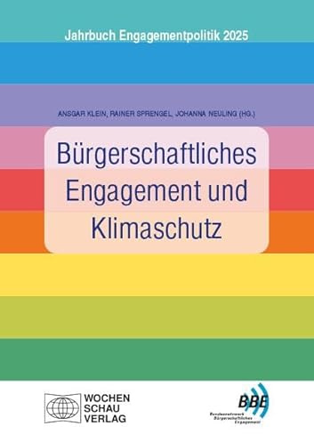 Bürgerschaftliches Engagement und Klimaschutz: Jahrbuch Engagementpolitik 2025