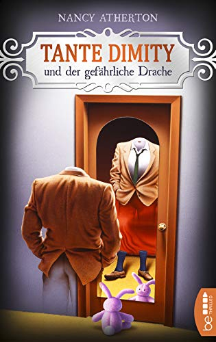 Tante Dimity und der gefährliche Drache: Cosy Crime (Ein Wohlfühlkrimi mit Lori Shepherd)