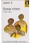 Romae vivere: In Rom leben