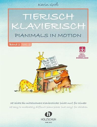 Tierisch klavierisch 2: 38 leichte bis mittelschwere Klavierstücke (nicht nur) für Kinder